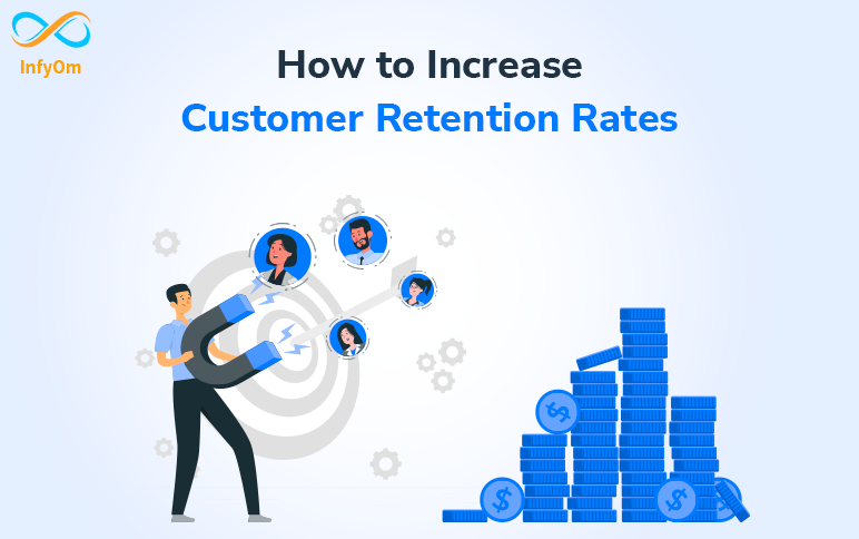 How to Increase Customer Retention Rates